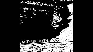 AND MR HYDE  DEMO [upl. by Bart]