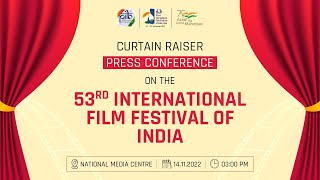 Curtain Raiser Press Conference on the 53rd International Film Festival of India [upl. by Demmahum]