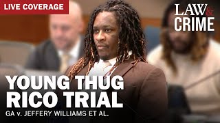 LIVE Young Thug YSL RICO Trial — GA v Jeffery Williams et al — Day 132 [upl. by Jan]