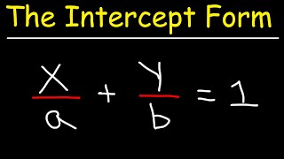 Linear Equations  The Intercept Form  Algebra [upl. by Richman]