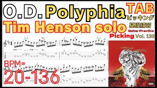 Speed UpOD Tim Henson solo TAB  Polyphia ティム･ヘンソン OD ギターソロ ポリフィア ギター速弾き基礎練習【Guitar picking】 [upl. by Aonian]