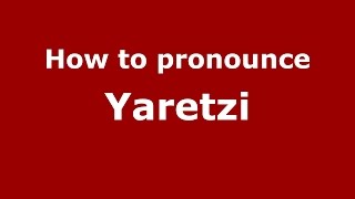 How to pronounce Yaretzi American EnglishUS  PronounceNamescom [upl. by Ornie]