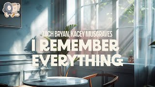 Zach Bryan  I Remember Everything ft Kacey Musgraves lyrics [upl. by Tacita]