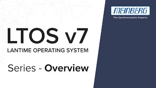 LTOS v7 Feature Overview  Episode 1  Meinbergs LANTIME OPERATING SYSTEM [upl. by Nairbal]