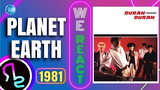 We React To Duran Duran  Planet Earth [upl. by Niatirb]