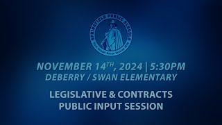 Legislative amp Contracts Subcommittee  Public Input Session 11142024  DeBerrySwan Cafetorium [upl. by Pellet]