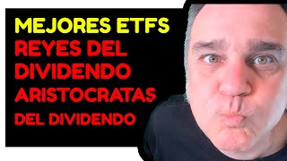 MEJORES ETFS DE DIVIDENDO ¿Superan los ReyesAristocratas del dividendo a su índice [upl. by Noiro]