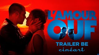 LAmour Ouf Gilles Lellouche  Adèle Exarchopoulos François Civil  Trailer BE [upl. by Lundquist397]