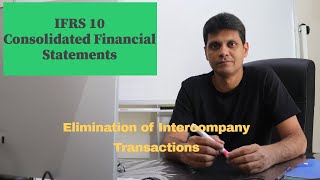 InterCompany Transactions  Elimination Consolidation Accounting  IFRS 10 [upl. by Ayram]