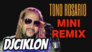 TONO ROSARIO REMIX 2023 CLASIC0 [upl. by Dahl332]