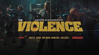 ASKING ALEXANDRIA  The Violence Official Music Video [upl. by Alohs269]