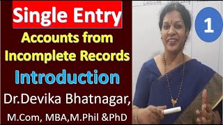 1 Single Entry Accounts from Incomplete Records  Introduction [upl. by Itra]