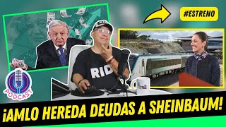 AMLO HEREDA DEUDAS a CLAUDIA del Tren Maya CONTRATISTAS DENUNCIAN MILLONARIOS ADEUDOS del EJÉRCITO [upl. by Heyer]