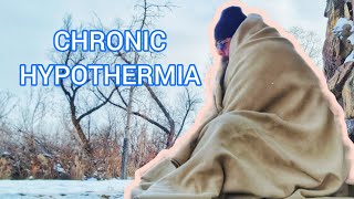 What is Chronic Hypothermia [upl. by Weaver]