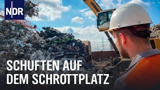 Die Schrottzerleger  Schuften auf dem Riesenschrottplatz  Die Nordreportage  NDR Doku [upl. by Ehcram45]