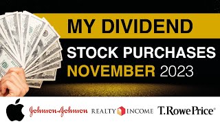 My Dividend Stock Purchases for November 2023 [upl. by Aihsele867]