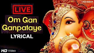 LIVE  श्री गणेश मंत्र Om Gan Ganpataye  Ganesha Chant [upl. by Griff]