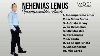 Nehemías Lemus Incomparable Amor ALBUM COMPLETO [upl. by Aneahs]