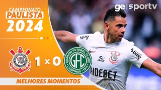 CORINTHIANS 1 X 0 GUARANI  MELHORES MOMENTOS  CAMPEONATO PAULISTA 2024  geglobo [upl. by Eeryn751]