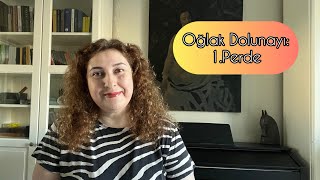 OĞLAK DOLUNAYI 1PERDE [upl. by Colville]