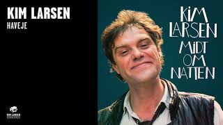 Kim Larsen  Haveje Official Audio [upl. by Dey]