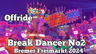 Break Dancer No2  Dreher  Offride  Freimarkt Bremen 2024 [upl. by Ylebmik]