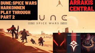 Dune Spice Wars Harkonnen Play Through Part 2 [upl. by Nennek]