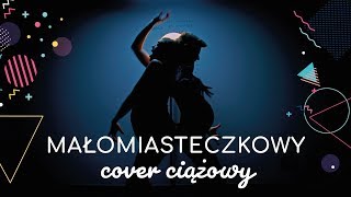 Małomiasteczkowy Cover Ciążowy  parodia Dawid Podsiadło  mama lama [upl. by Notned]