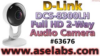 DLink DCS8300LH Full HD 2Way Audio Camera  ASE Labs [upl. by Nnave260]