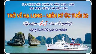 CỰU SINH VIÊN ĐẠI HỌC HÀNG HẢI KHÓA 14 TOUR NGÀY 1114092024 [upl. by Eseuqcaj317]