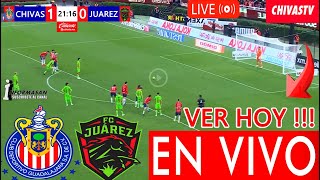 CHIVAS VS JUAREZ En Vivo Partido Donde Ver Juega Chivas vs Juárez Ver jornada 6 Chivas TV [upl. by Notgnirrac]