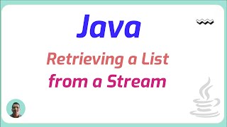 Retrieving a List from a Stream in Java 8  Java Programming [upl. by February194]