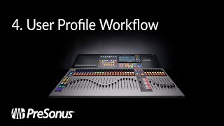 Introducing the StudioLive 64S User Profile Workflows 34 [upl. by Hannis]