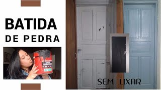 DiárioDeReforma 1  Pintura de porta sem lixar a tinta antiga  BATIDA DE PEDRA  PULVERIZADOR [upl. by Rodd]