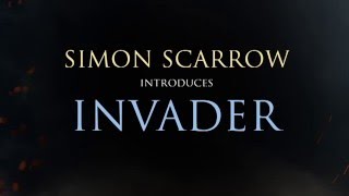 Simon Scarrow introduces INVADER [upl. by Weiler]