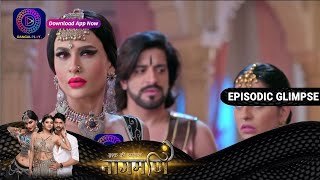 Ishq Ki Dastaan Naagmani  EP178 Part 1  Episodic Glimpse  Dangal TV [upl. by Parthenia]