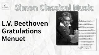 LV Beethoven Gratulations Menuet WoO 3 [upl. by Ande484]