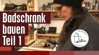 Badschrank bauen Teil 1  DIY holzwerken in der Kellerherz Werkstatt [upl. by Cadel]