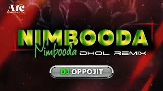 Nimbooda Nimbooda  Remix  Dj OPPOJIT  Arc [upl. by Schug]