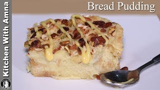 Bread Pudding Recipe Without Oven  Custard Bread Pudding  Kitchen With Amna [upl. by Eicyaj]