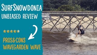 Surf Snowdonia Unbiased Review Pros amp Cons or artificial Wave from Wavegarden [upl. by Eidna]