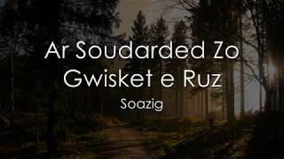 Ar soudarded zo gwisket e ruz  Breton LYRICS  Translation [upl. by Amapuna]