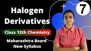 Halogen Derivatives Class 12th Chemistry Part 7 [upl. by Corabelle139]