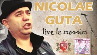 MANELE LIVE NICOLAE GUTA  Eu fac legea eu comand [upl. by Vinia718]