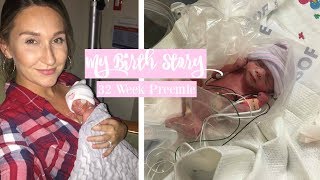 My Birth StoryBaby Born At 32 Weeks [upl. by Aihsitan]