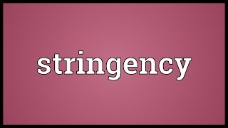 Stringency Meaning [upl. by Dwan207]