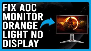 How To Fix AOC Monitor Orange Light No Display Common Reasons Why The Issue Occurs amp The Solutions [upl. by Arty983]