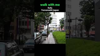 Walk With Me in Kofu  Yamanashi Japan Walking Tour [upl. by Seaddon]