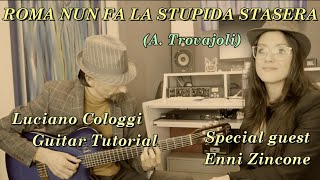 Roma nun fa la stupida stasera  Luciano Cologgi guitar tutorial  Special guest Annachiara Zincone [upl. by Negaet]