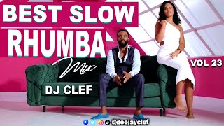 BEST SLOW RHUMBA VIDEO MIX VOL 23  DEEJAY CLEF FALLY IPUPAFABREGASFERRE GOLAHERITIER WATAKOFFI [upl. by Nathaniel]